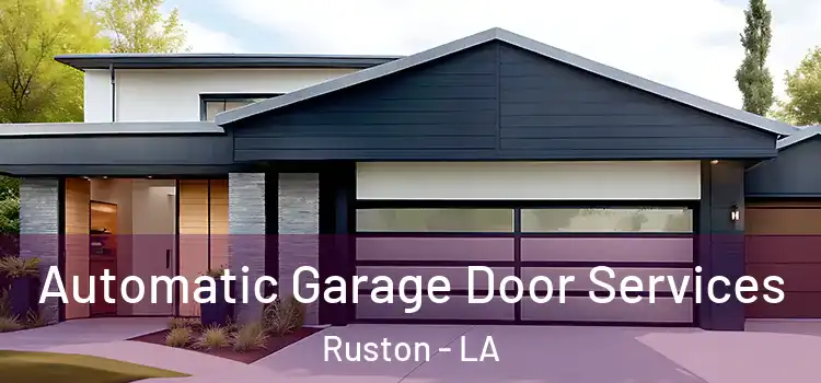  Automatic Garage Door Services Ruston - LA