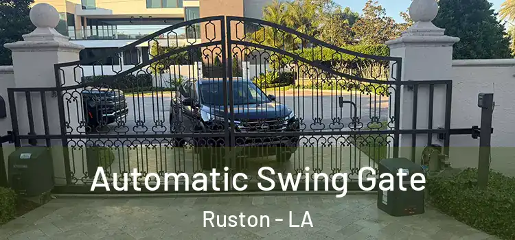  Automatic Swing Gate Ruston - LA