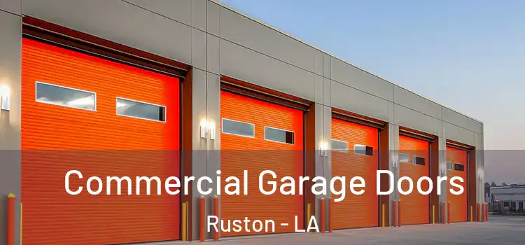  Commercial Garage Doors Ruston - LA