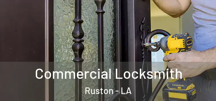 Commercial Locksmith Ruston - LA