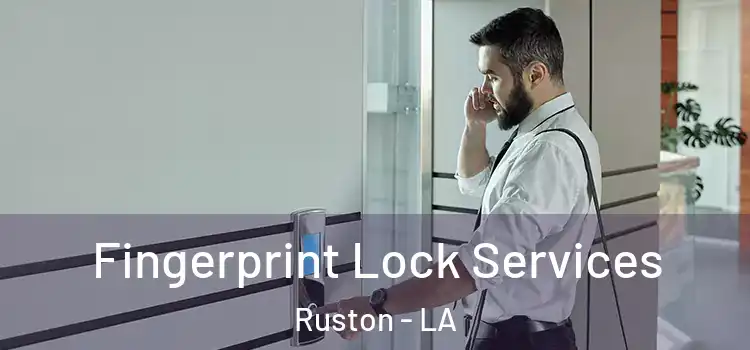 Fingerprint Lock Services Ruston - LA