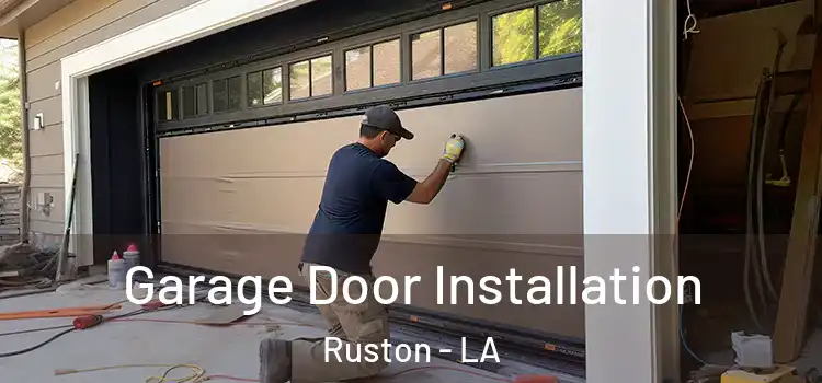  Garage Door Installation Ruston - LA