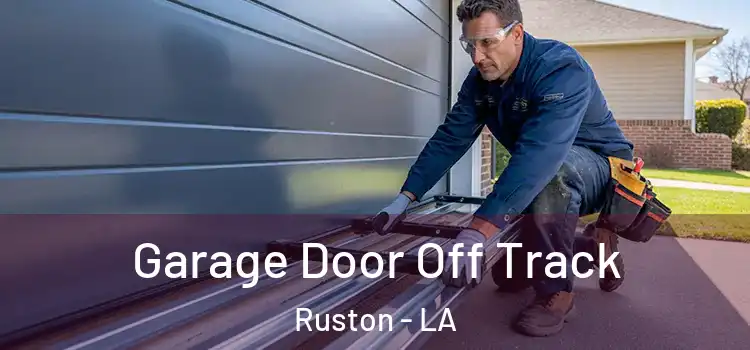  Garage Door Off Track Ruston - LA