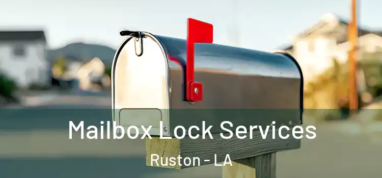  Mailbox Lock Services Ruston - LA
