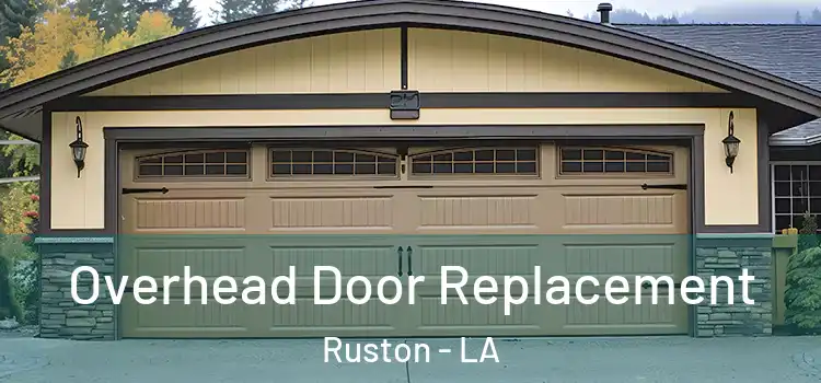  Overhead Door Replacement Ruston - LA