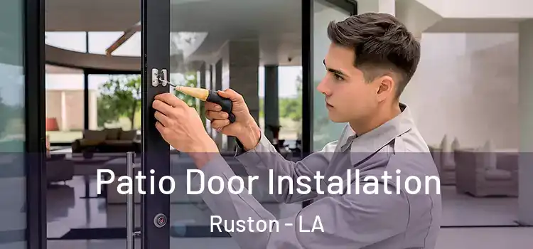  Patio Door Installation Ruston - LA