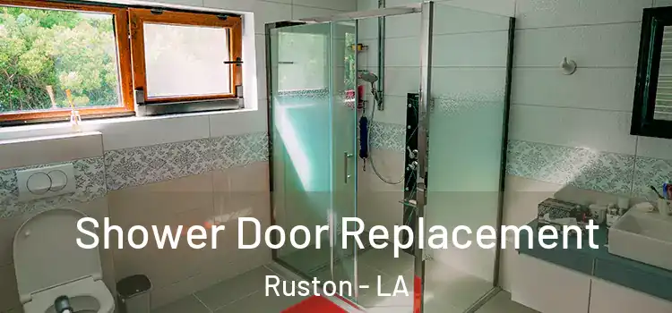  Shower Door Replacement Ruston - LA