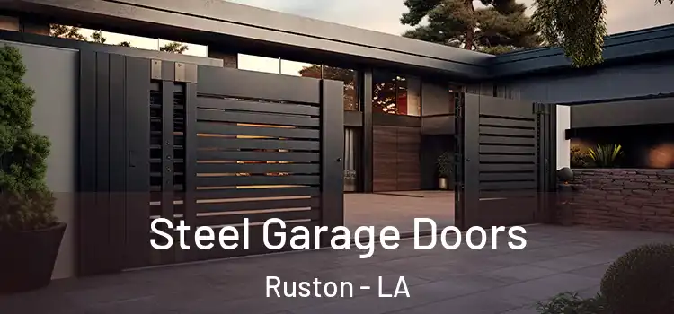  Steel Garage Doors Ruston - LA