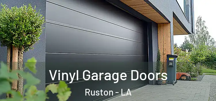 Vinyl Garage Doors Ruston - LA